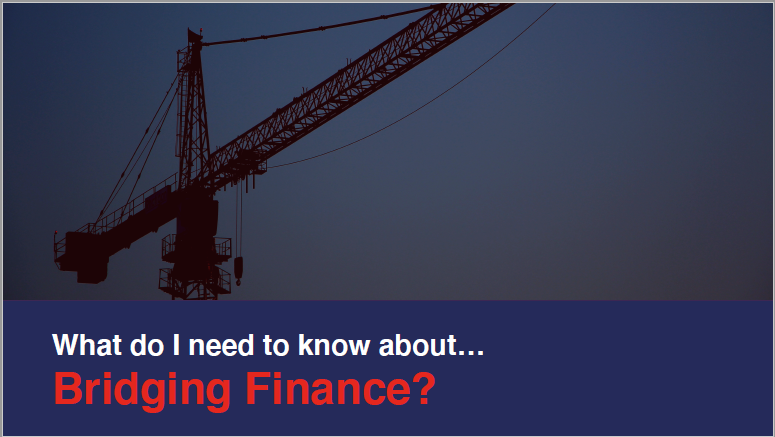 Bridging Finance - Need To Know Guide - Horizon Lets