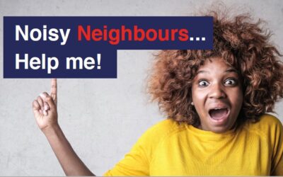 Noisy Neighbours Tenant Advice