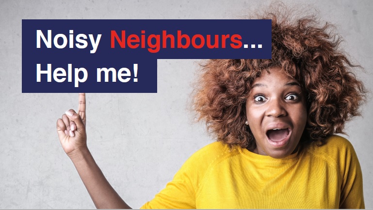 Noisy Neighbours Tenant Advice - Horizon Lets Sheffield