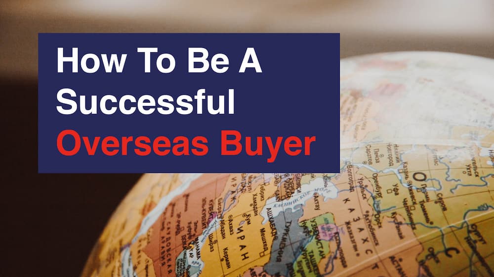 How To Be A Successful Overseas Buyer - Horizon Lets