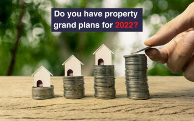Do You Have Property Grand Plans for 2022?