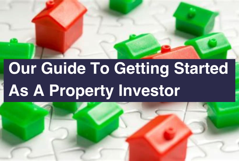Our Guide To Getting Started as a Property Investor - Horizon Letting Agents Sheffield