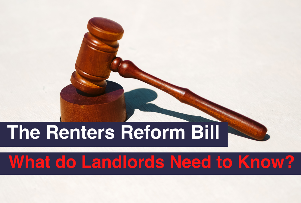 The Renters Reform Bill, What do Landlords Need to Know?