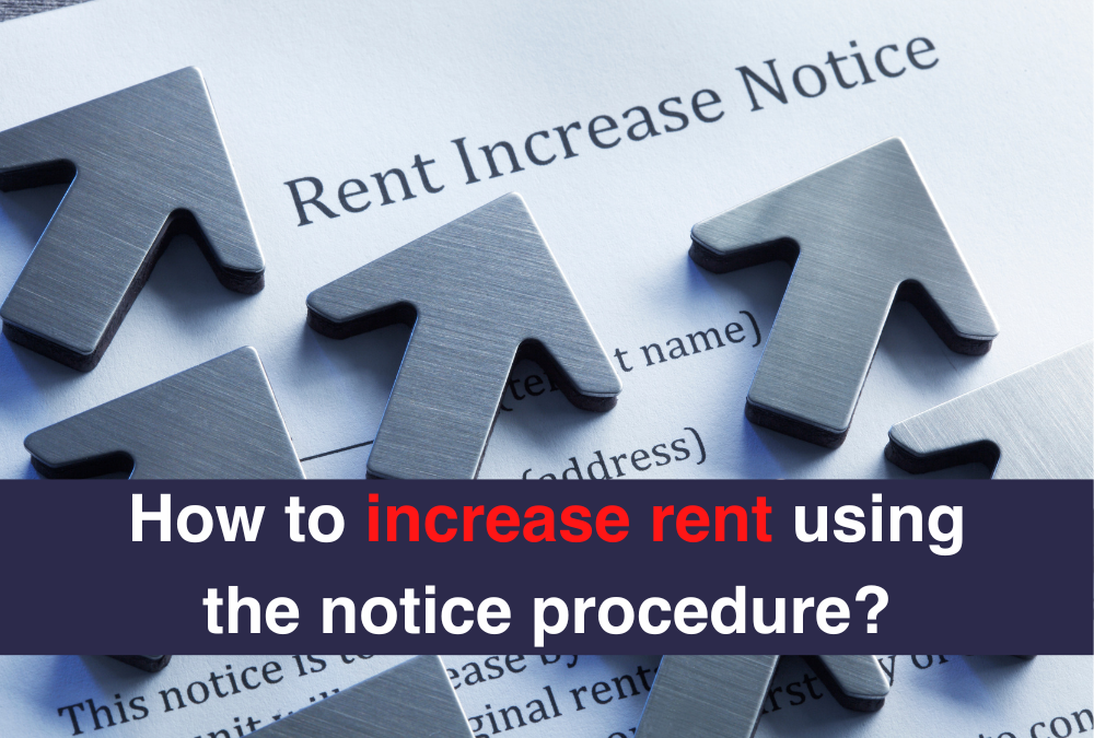 How to increase rent using the notice procedure?