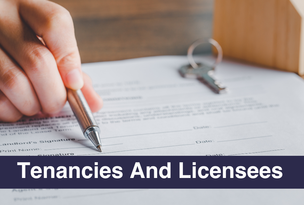 Tenancies and Licensees