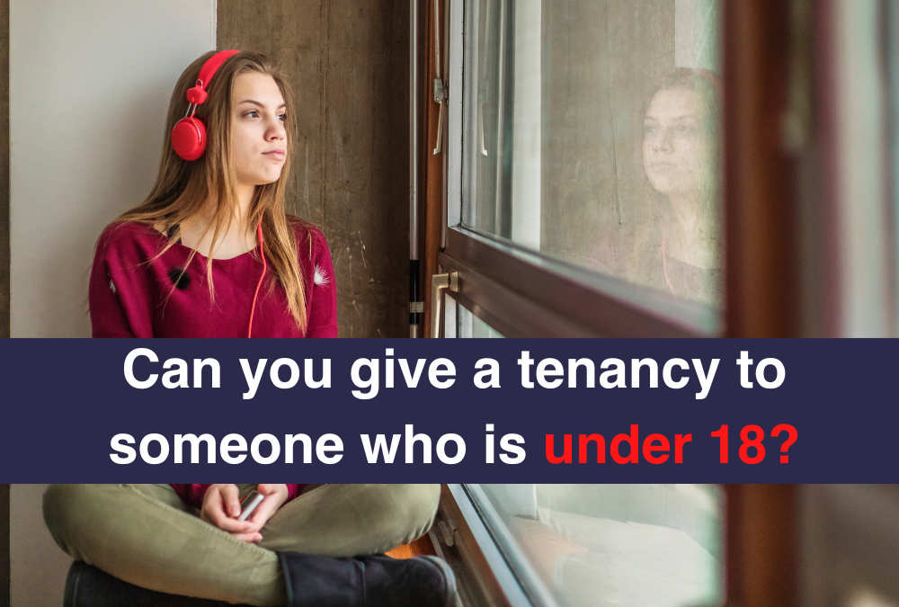 Can you give a tenancy to someone who is under 18?