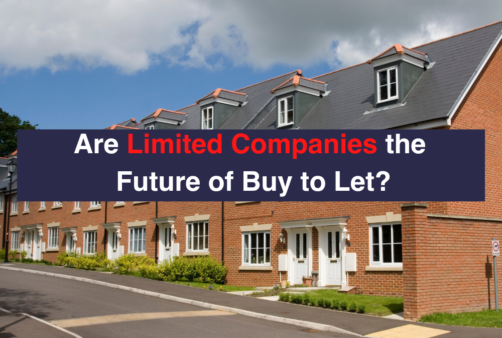 Are Limited Companies the Future of Buy to Let?