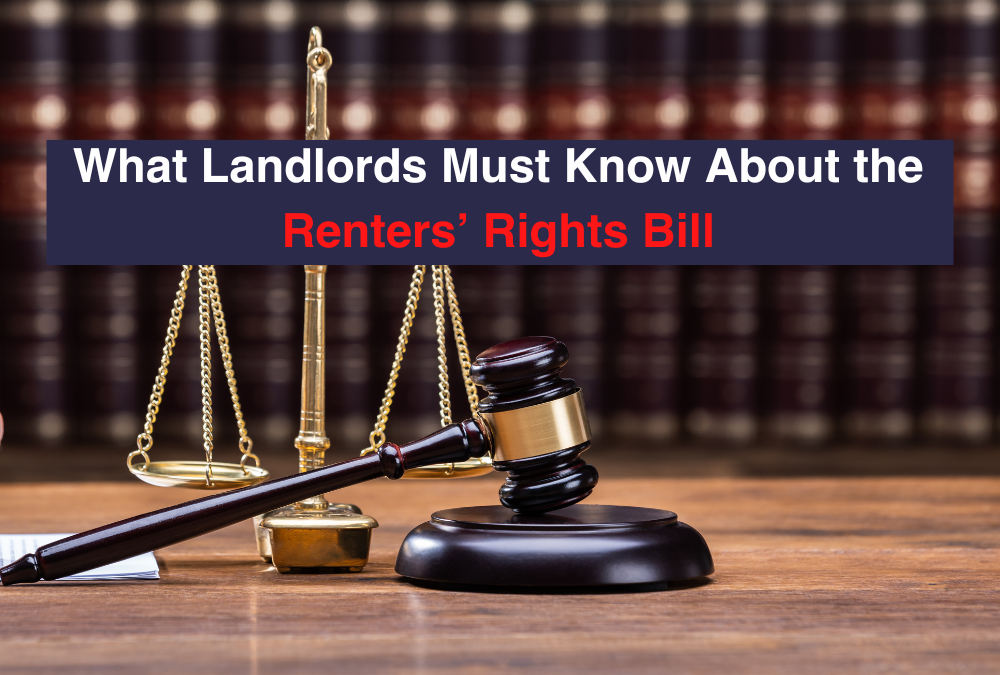 What Landlords Must Know About The Renters’ Rights Bill