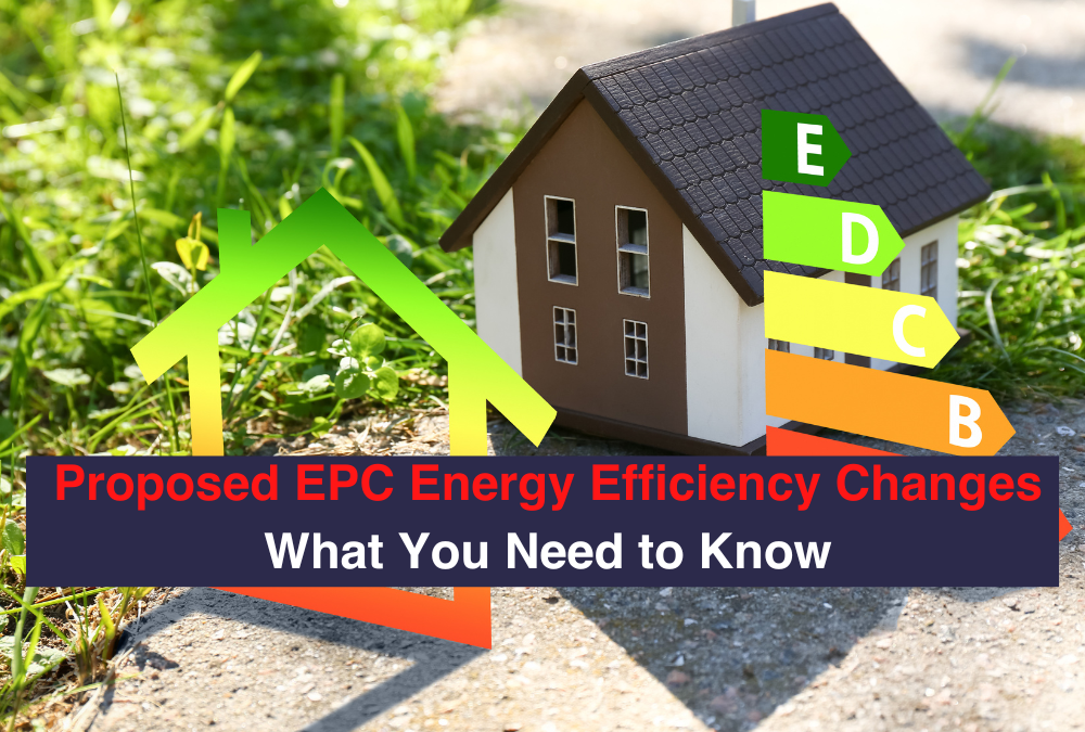 Proposed EPC Energy Efficiency Changes What You Need to Know