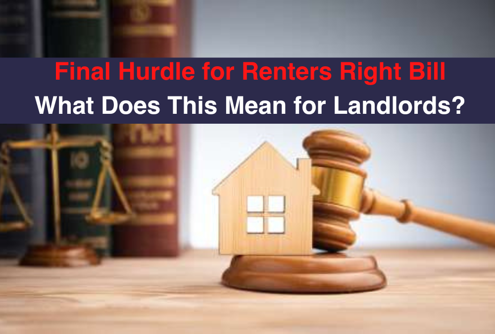 Final Hurdle for Renters Right Bill What Does This Mean for Landlords?