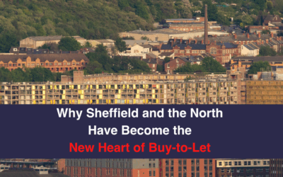 Why Sheffield and the North Have Become the New Heart of Buy-to-Let
