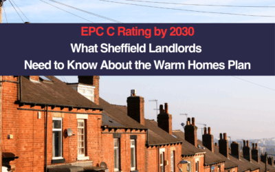 EPC C Rating by 2030 What Sheffield Landlords Need to Know About the Warm Homes Plan